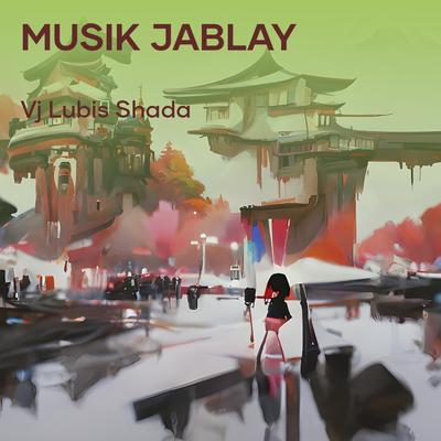 Musik Jablay's cover