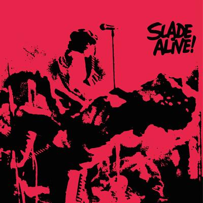Slade Alive! (Live) [2009 - Remaster]'s cover