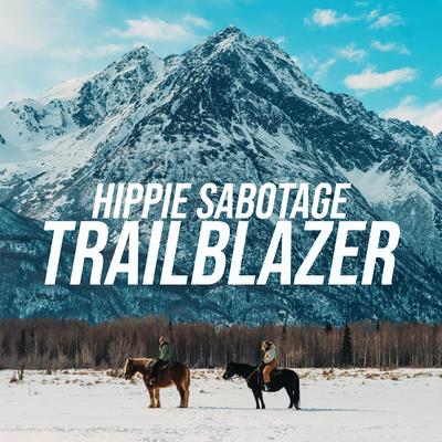 Trailblazer By Hippie Sabotage's cover
