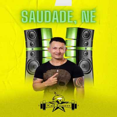 Saudade, né By Kall Fitness's cover