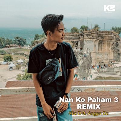 Nan Ko Paham 3 [Remix] Viral Tiktok's cover