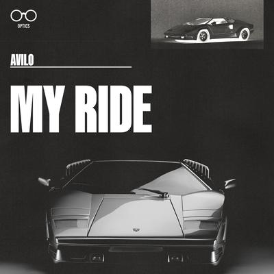 MY RIDE (Radio Edit) By Avilo's cover