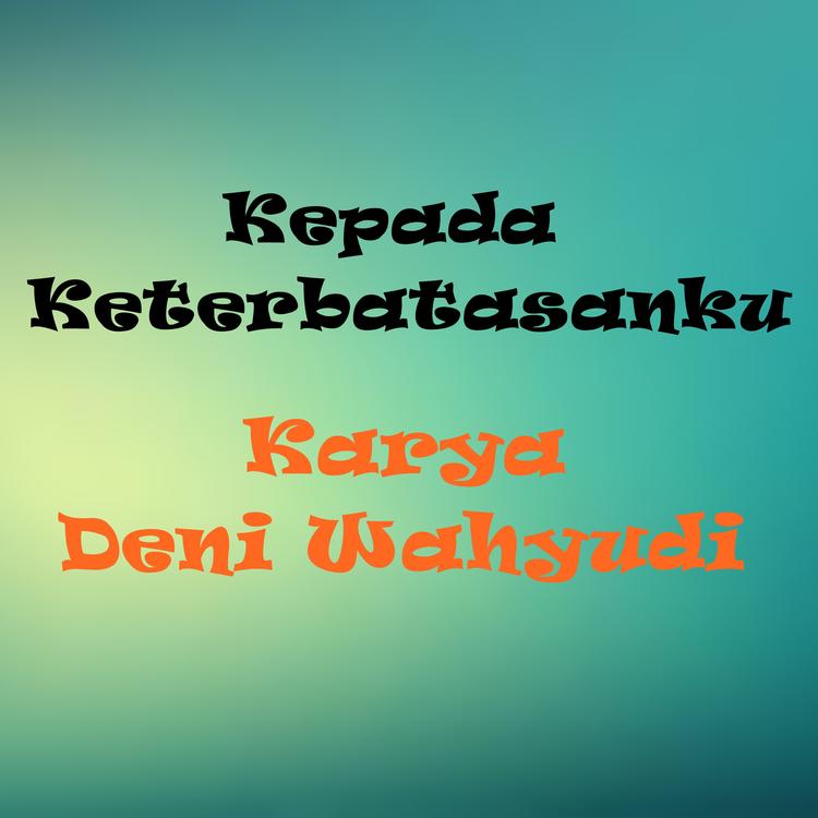 Deni Wahyudi's avatar image