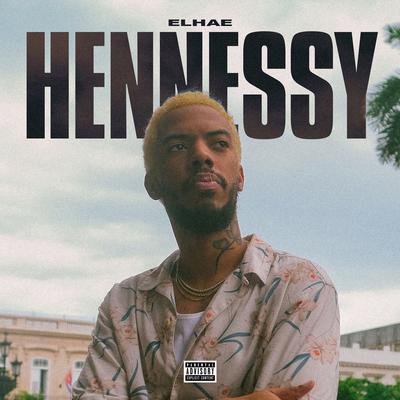 Hennessy By ELHAE's cover