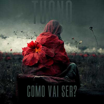 Como Vai Ser? By Tuono's cover