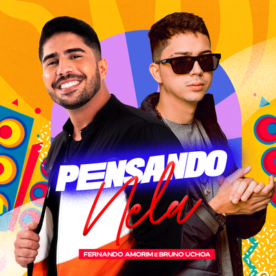 Pensando Nela By Fernando Amorim, Bruno Uchôa's cover