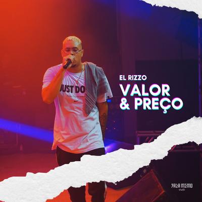 Valor & Preço By El rizzo's cover