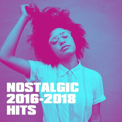 Nostalgic 2016-2018 Hits's cover