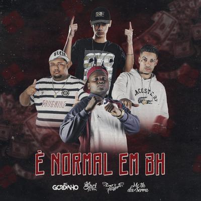 É Normal Em Bh By Dj Scar, Mc Th Da Serra, mc gordinho, MC Saci's cover