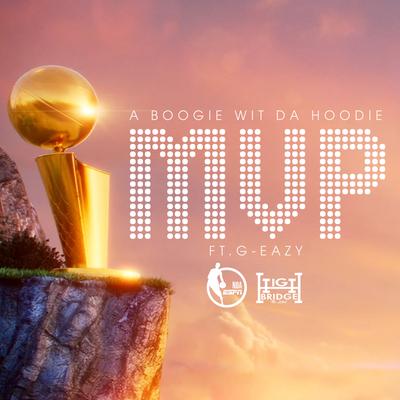 MVP (feat. G-Eazy) By A Boogie Wit da Hoodie, G-Eazy's cover