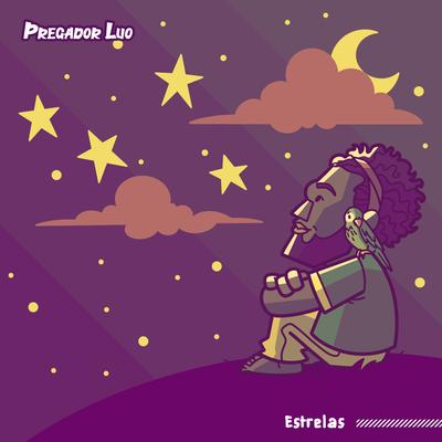 Estrelas By Pregador Luo's cover