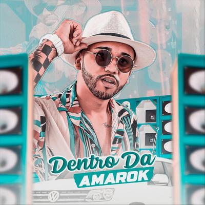 Dentro da Amarok By MC WS's cover