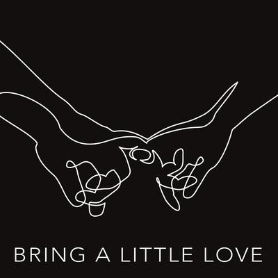 Bring a Little Love's cover