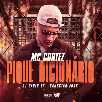 Pique Dicionário By Mc Cortez, DJ David LP, Gangstar Funk's cover