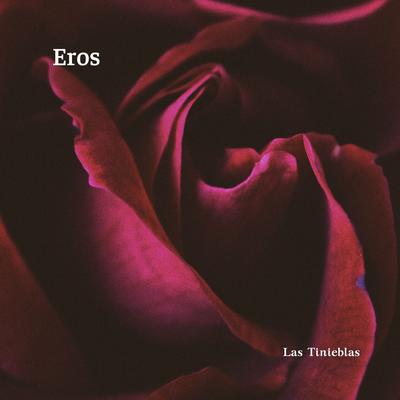 Eros By Las Tinieblas's cover