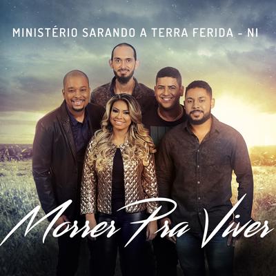 Morrer pra Viver By Ministério Sarando a Terra Ferida's cover