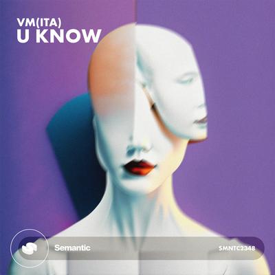 U Know By VM(ita)'s cover