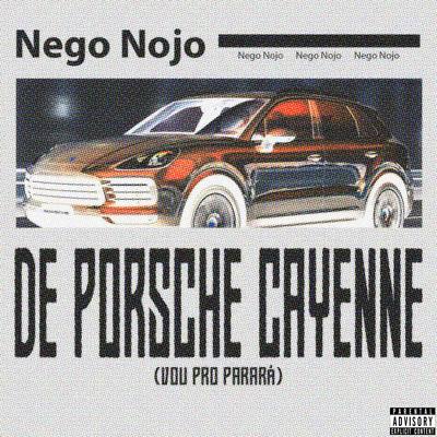 De Porsche Cayenne (Vou pro Parará)'s cover