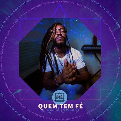 Quem Tem Fé - Do Quintal (Session) By Rael's cover