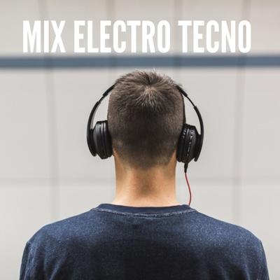 Mix Electro Tecno By Dj Pink's cover