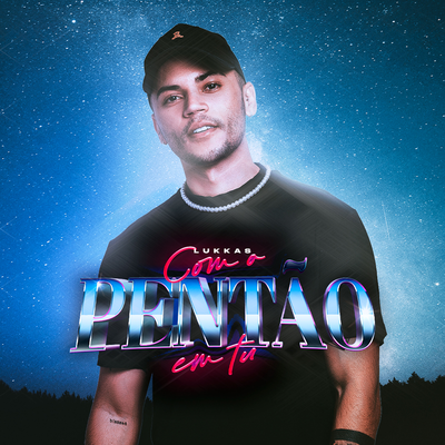 Com o Pentão Em Tu By Lukkas's cover