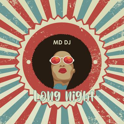 Long Night (Extended) By MD DJ's cover