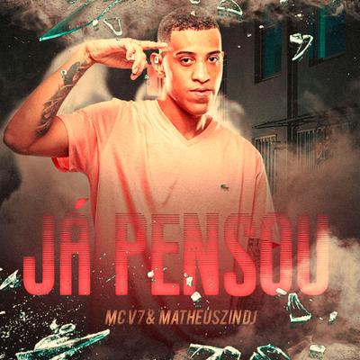 Já Pensou By MC V7's cover