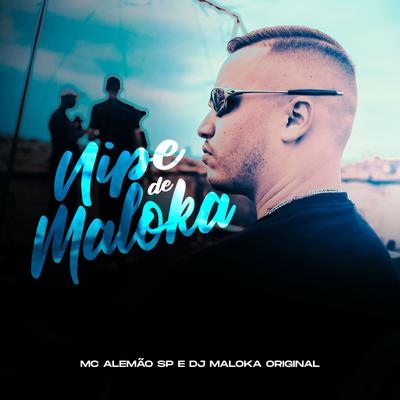 Nipe De Maloka By MC Alemão SP, DJ Maloka Original's cover