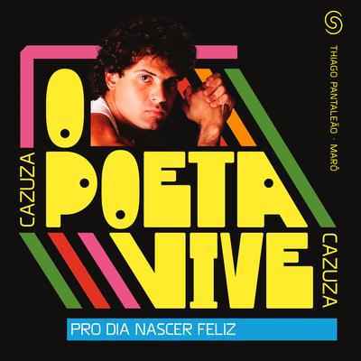 Pro Dia Nascer Feliz By Thiago Pantaleão, Marô, Cazuza's cover
