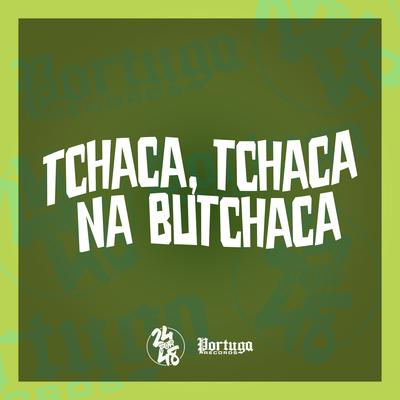 Tchaca Tchaca na Butchaca's cover