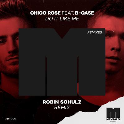 Do It Like Me (feat. B-Case) [Robin Schulz Remix]'s cover