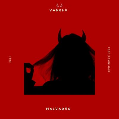 Malvadao By Vanghu's cover