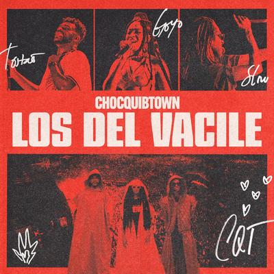 Los del Vacile By ChocQuibTown's cover