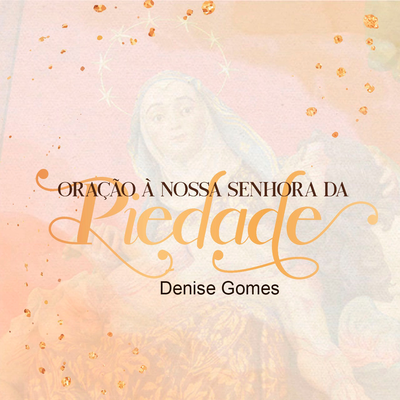 Oração à Nossa Senhora da Piedade's cover