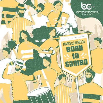 Born To Samba By Marcelo Almeida's cover