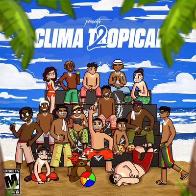 Clima Tropical 2 By PPdiniz, Caio Luccas, Gohann, PJ HOUDINI, Vesat, Minixtra, 2GÊ, El rizzo, Skiter's cover