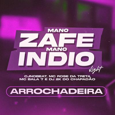 Mano Zafe, Mano Índio - Light (Arrochadeira)'s cover