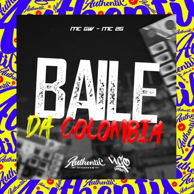 Baile da Colômbia By Dj Ugo ZL, Mc Gw, Mc 2g's cover