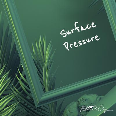 Surface Pressure (Acoustic Instrumental) By Edward Ong's cover