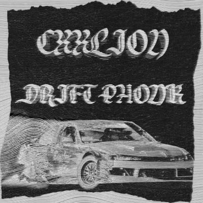 Drift Phonk By CXXLION's cover