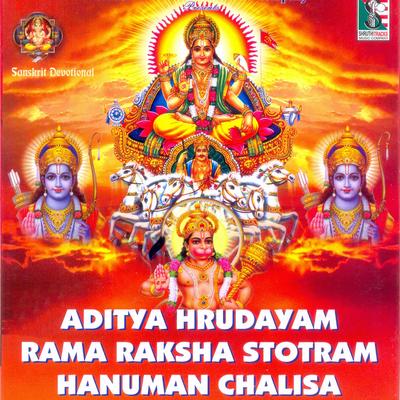 Aditya Hrudayam-Rama Raksha Stotram-Hanuman Chalisa's cover