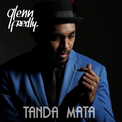 Tanda Mata By Glenn Fredly's cover