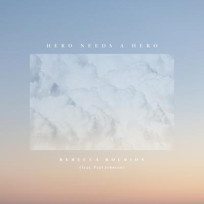 Hero Needs a Hero (feat. Paul Johnson)'s cover