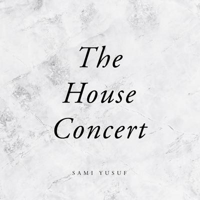 Wanderer (The House Concert) By Sami Yusuf's cover