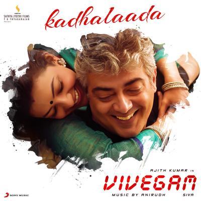 Kadhalaada (From "Vivegam")'s cover