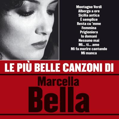Le più belle canzoni di Marcella Bella's cover