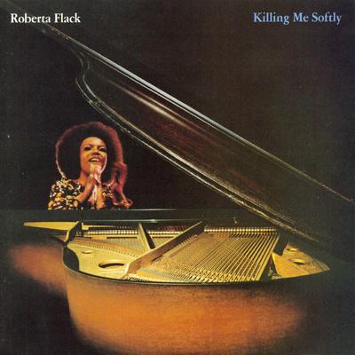 Killing Me Softly With His Song By Roberta Flack's cover