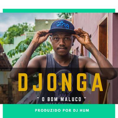 O Bom Maluco By Djonga, DJ Hum's cover