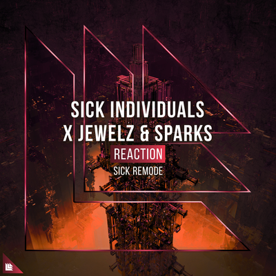 Reaction (SICK Extended Remode) By Sick Individuals, Jewelz & Sparks's cover