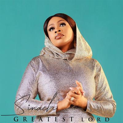 Greatest Lord By Sinach's cover